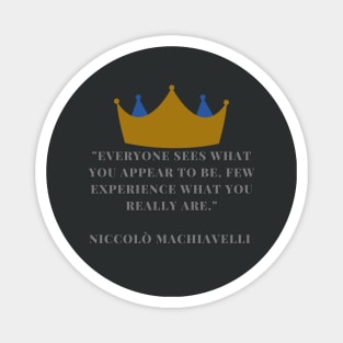 Niccolo Machiavelli quote Magnet